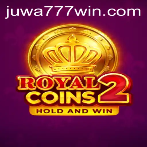 RoyalCoins2: Delve Into the Treasure-Hunting Adventure with Juwa777